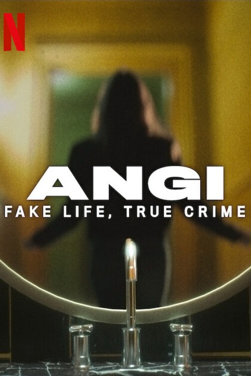 ซีรีส์ Angi: ชีวิตปลอม อาชญากรรมจริง ซับไทย ครบทุกตอน ดูฟรี HD